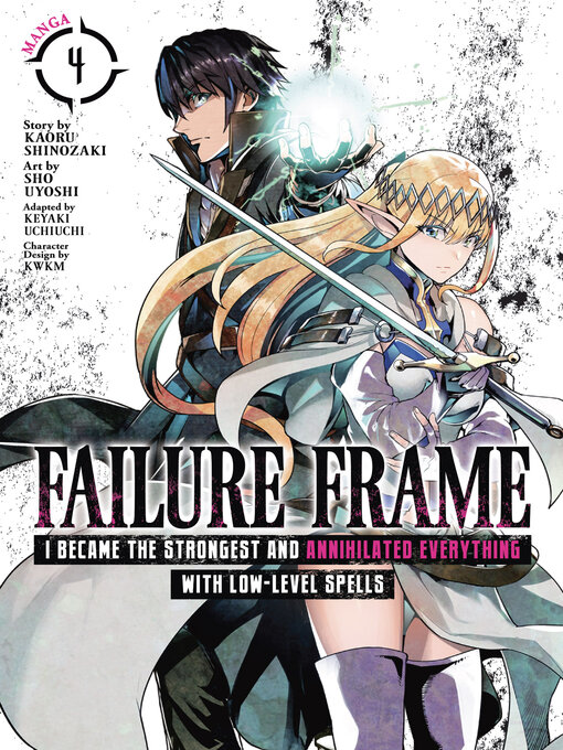 Title details for Failure Frame: I Became the Strongest and Annihilated Everything With Low-Level Spells, Volume 4 by Kaoru Shinozaki - Wait list